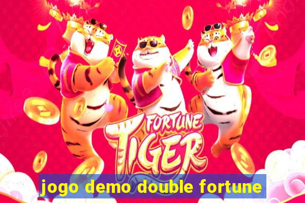 jogo demo double fortune